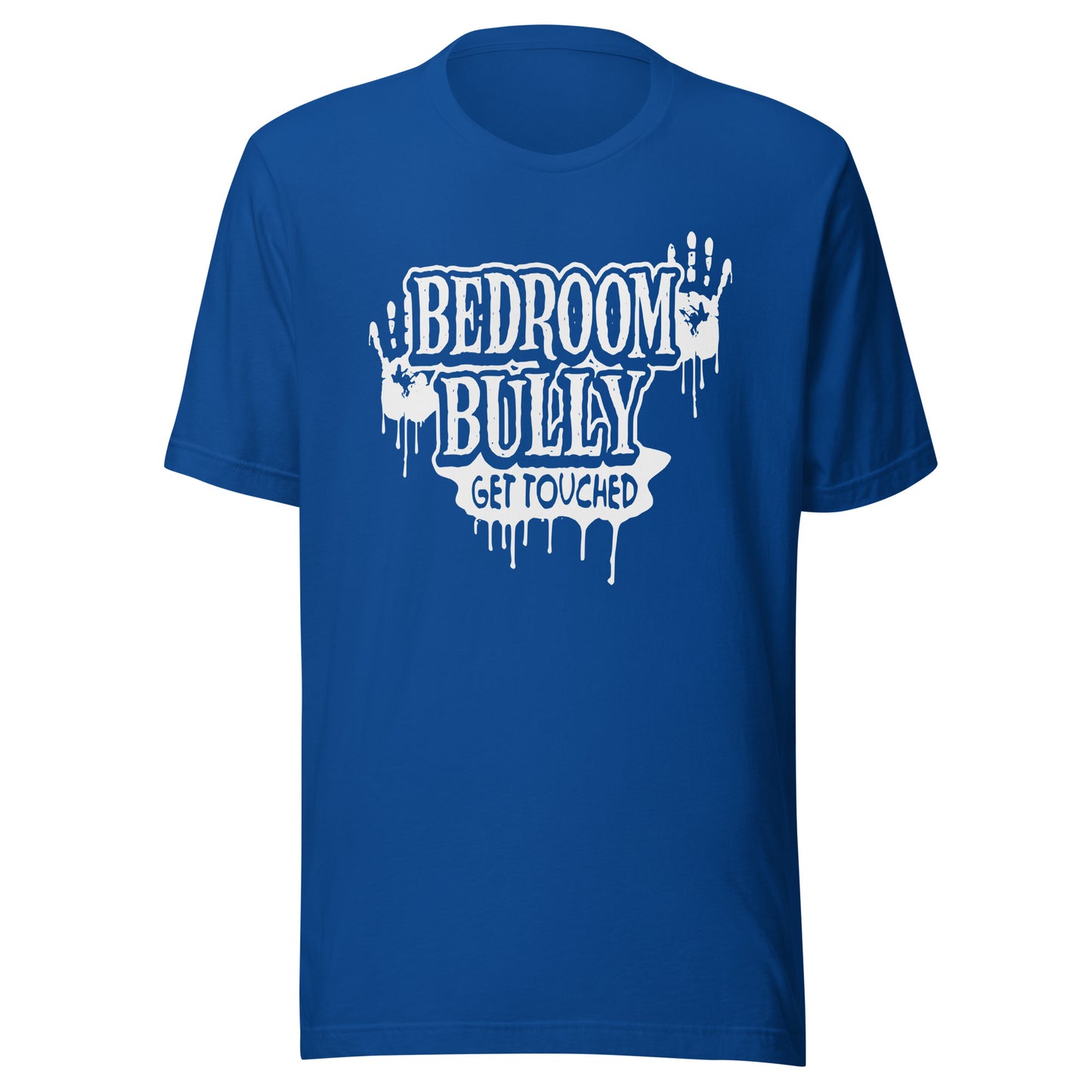 Bedroom Bully Unisex t-shirt